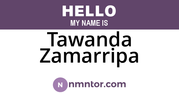 Tawanda Zamarripa