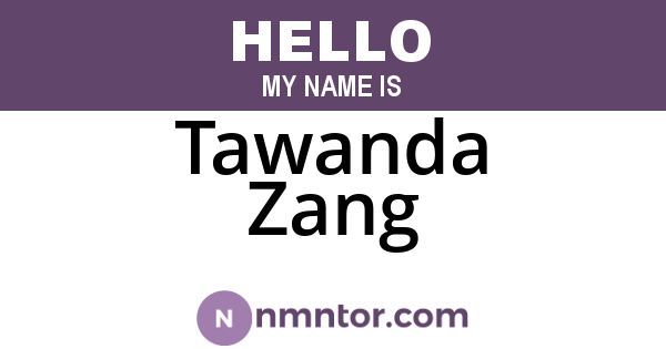 Tawanda Zang