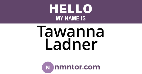 Tawanna Ladner