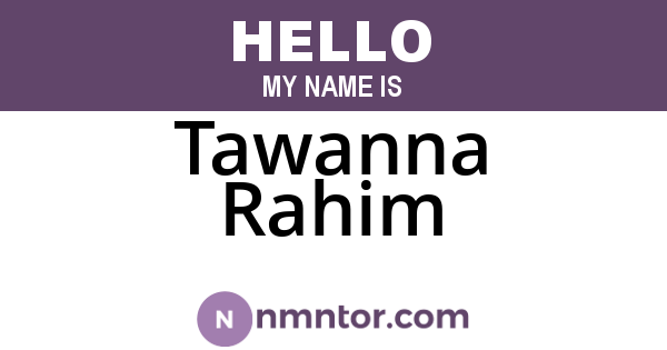 Tawanna Rahim
