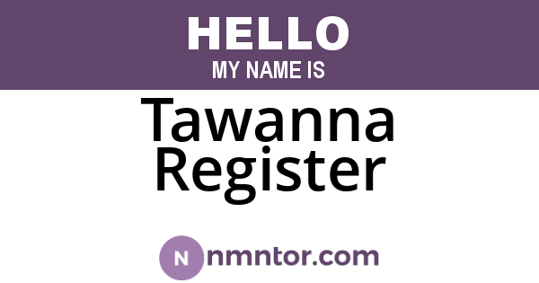 Tawanna Register