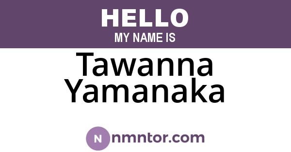 Tawanna Yamanaka