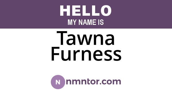 Tawna Furness