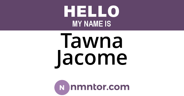 Tawna Jacome