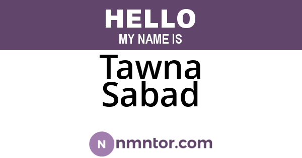 Tawna Sabad