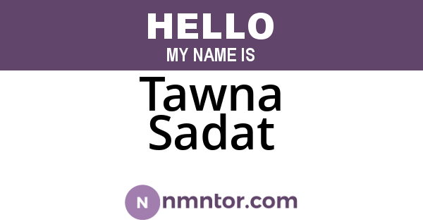 Tawna Sadat