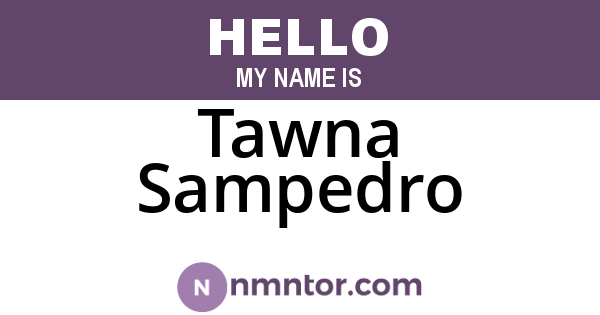 Tawna Sampedro