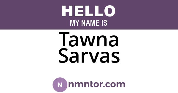 Tawna Sarvas