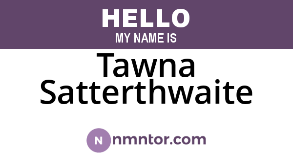 Tawna Satterthwaite