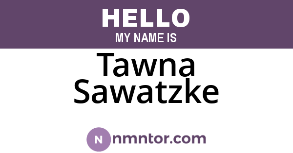 Tawna Sawatzke