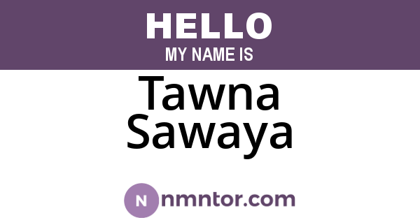 Tawna Sawaya