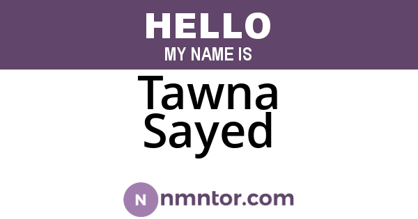 Tawna Sayed