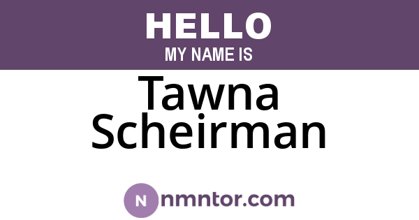Tawna Scheirman