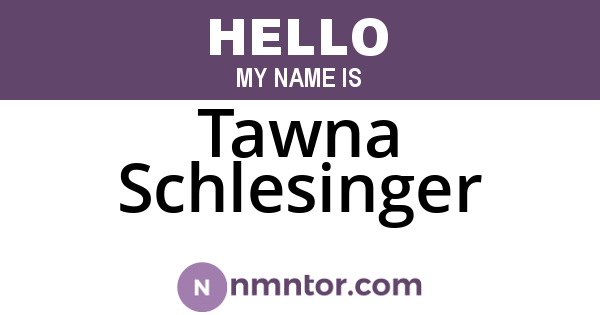 Tawna Schlesinger