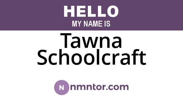 Tawna Schoolcraft