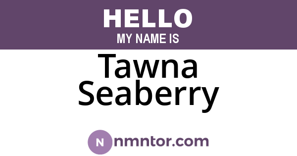 Tawna Seaberry