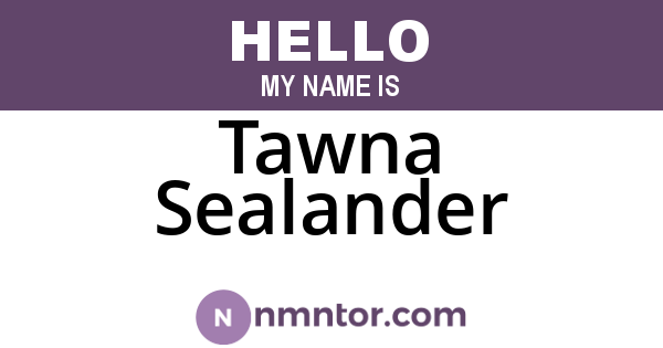 Tawna Sealander