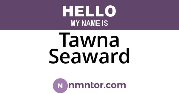 Tawna Seaward