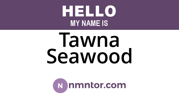 Tawna Seawood