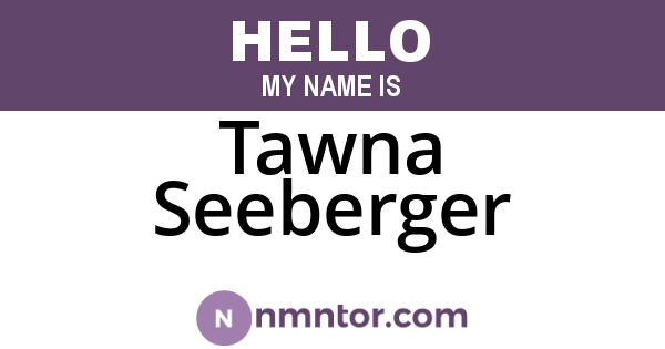 Tawna Seeberger