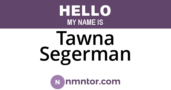 Tawna Segerman
