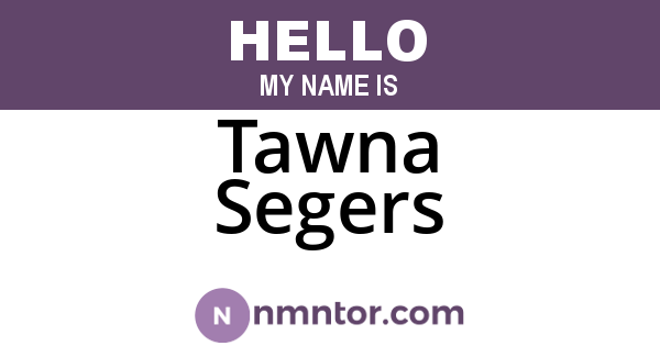 Tawna Segers