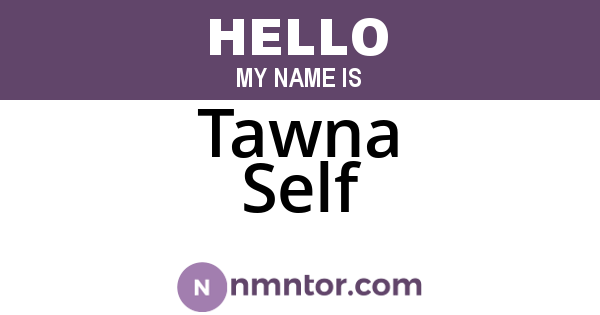 Tawna Self