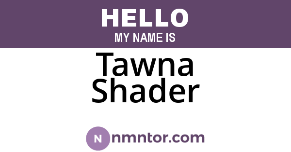 Tawna Shader