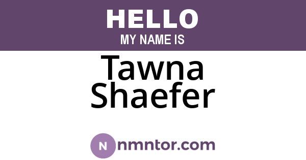 Tawna Shaefer