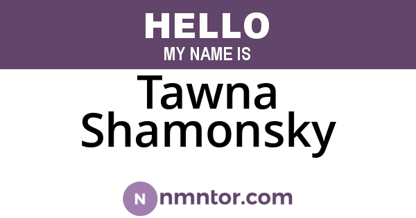Tawna Shamonsky