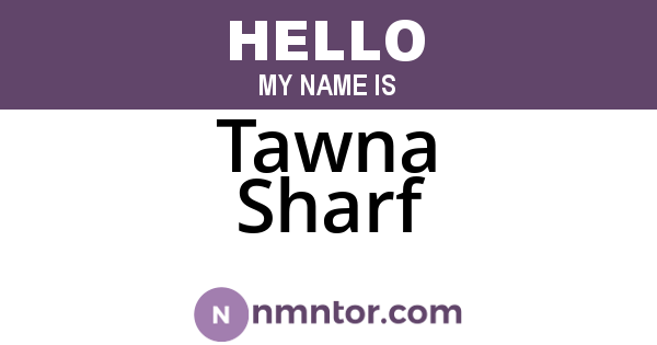 Tawna Sharf