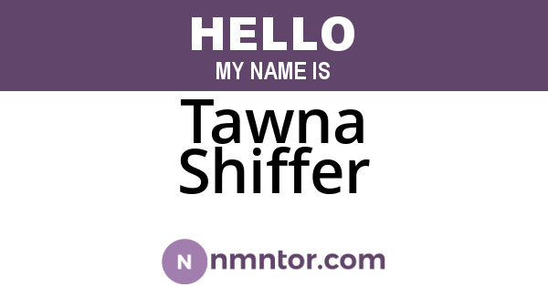 Tawna Shiffer