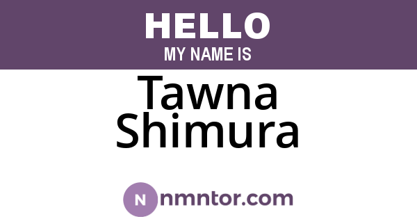 Tawna Shimura