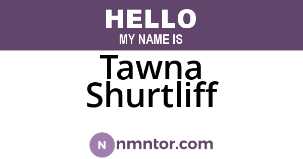 Tawna Shurtliff