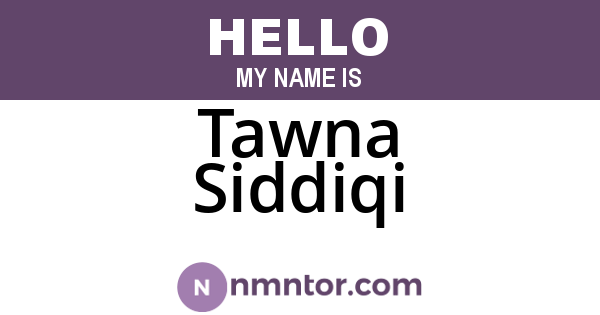 Tawna Siddiqi