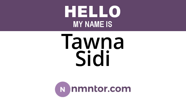 Tawna Sidi