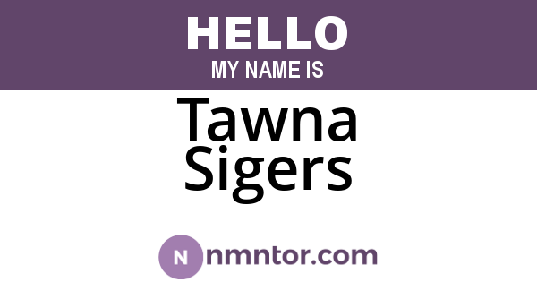 Tawna Sigers