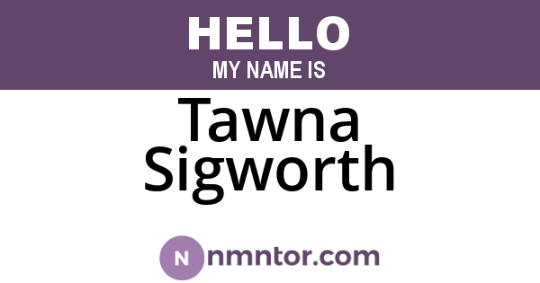 Tawna Sigworth