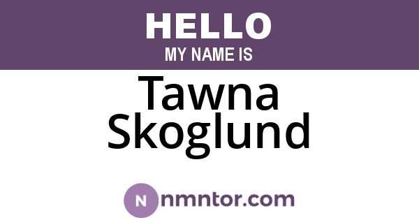 Tawna Skoglund