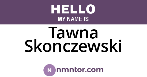 Tawna Skonczewski