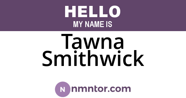 Tawna Smithwick