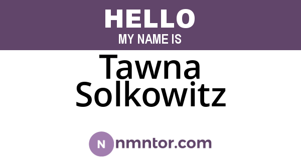 Tawna Solkowitz