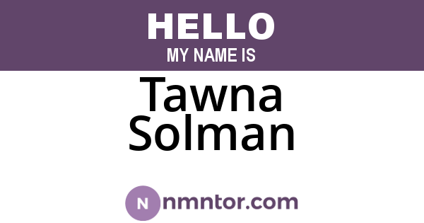 Tawna Solman