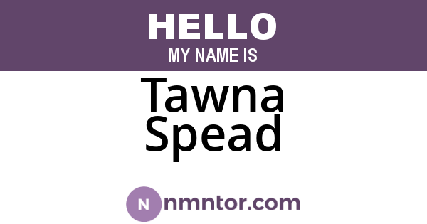 Tawna Spead