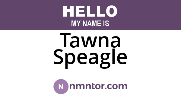 Tawna Speagle