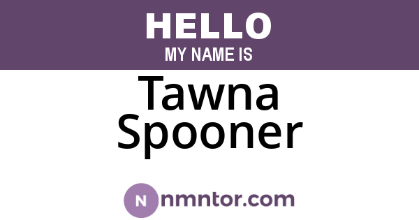 Tawna Spooner
