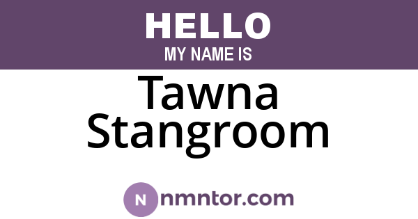 Tawna Stangroom