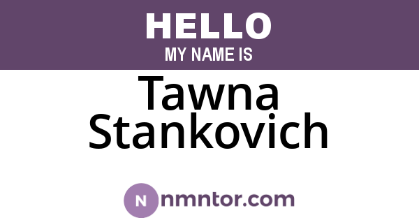 Tawna Stankovich