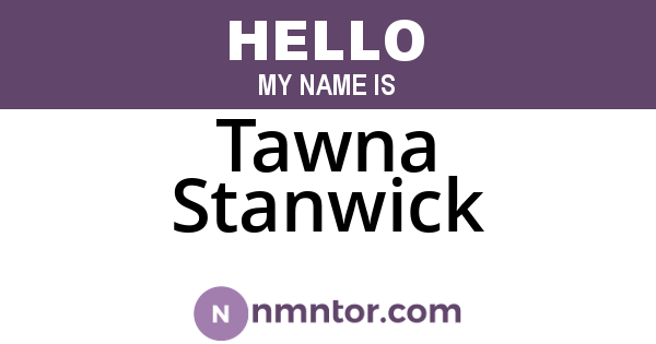 Tawna Stanwick