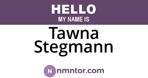 Tawna Stegmann